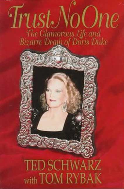 Trust No One: The Glamorous Life and Bizarre Death of Doris Duke Biographies & Memoirs