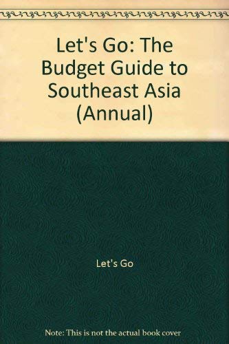 The Budget Guide to Southeast Asia (Let's Go) Leisure, Home & Garden