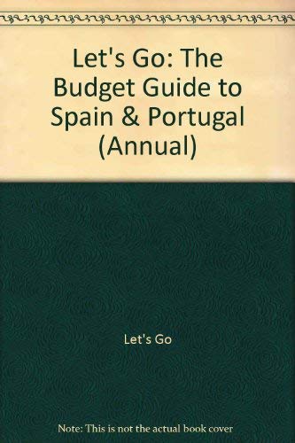 The Budget Guide to Spain & Portugal (Let's Go) Leisure, Home & Garden