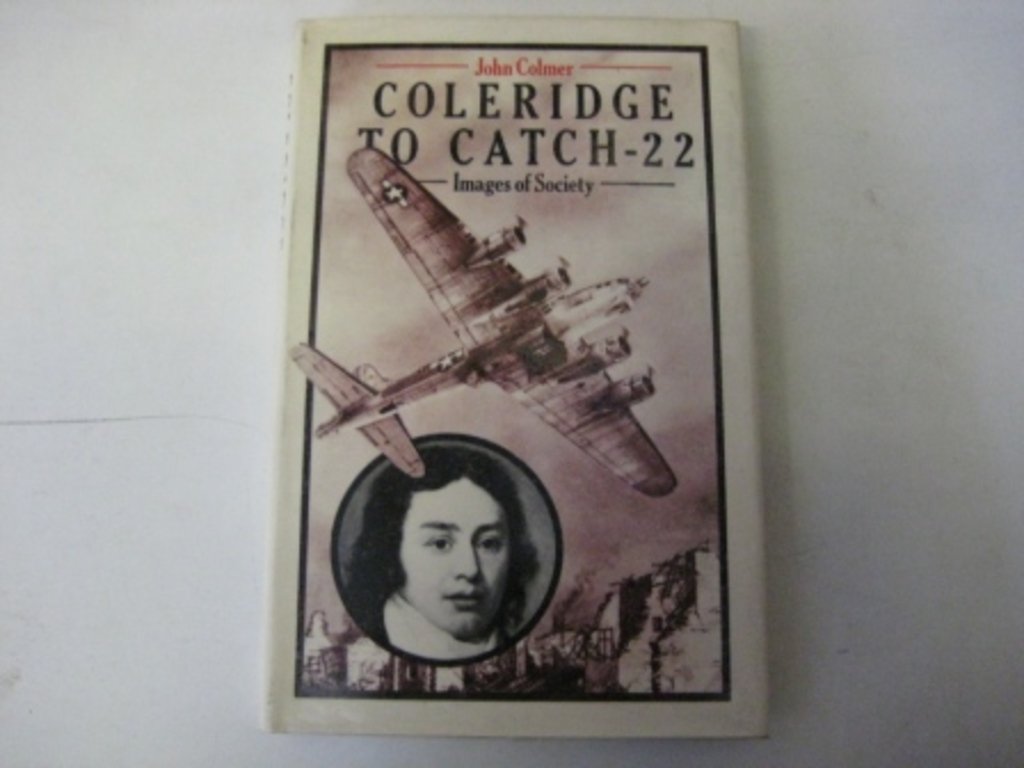 Coleridge to Catch-22: Images of Society Books