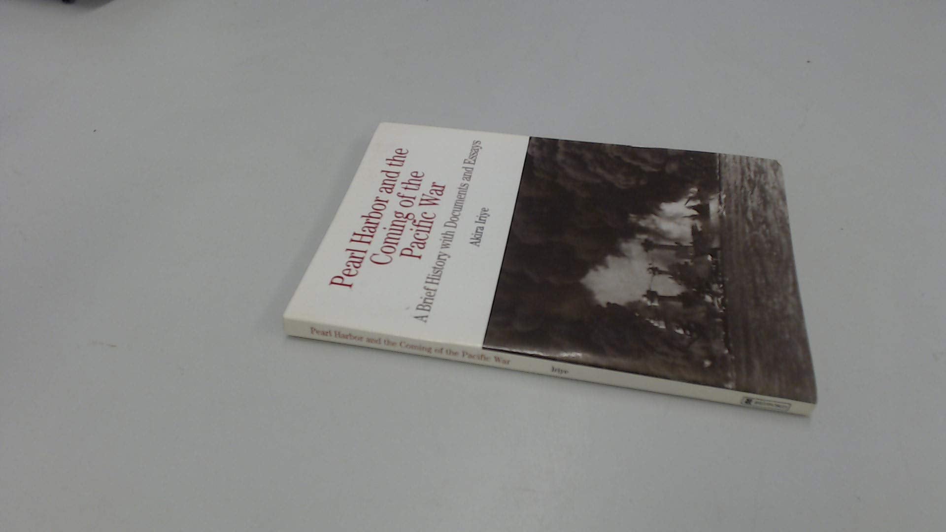 Pearl Harbor and the Coming of the Pacific War: A Brief History with Documents and Essays (The Bedford Series in History and Culture) Social Sciences