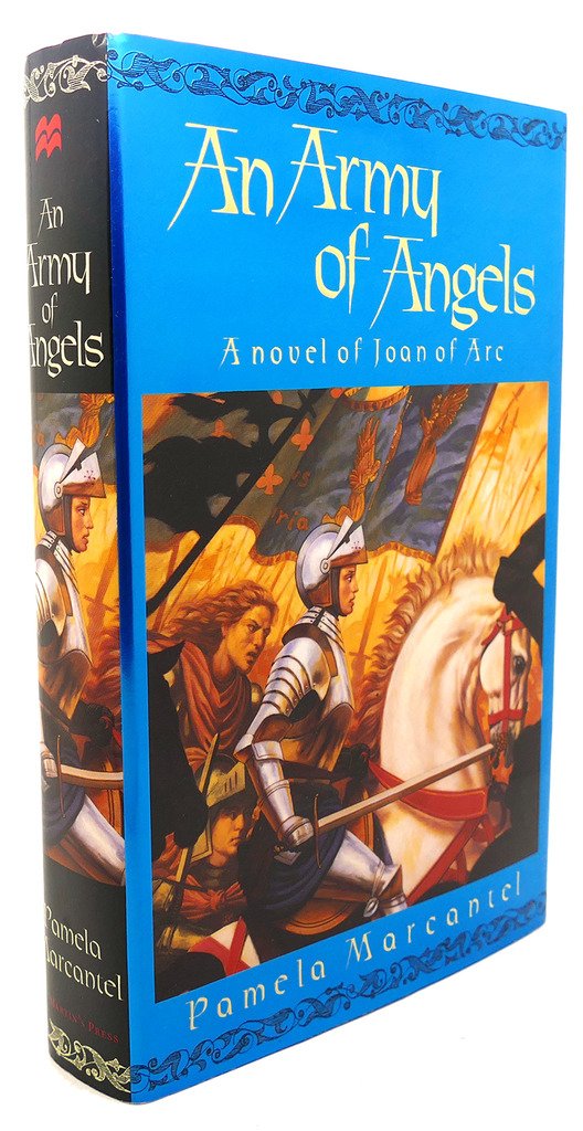 An Army of Angels: A Novel of Joan of Arc Historical Fiction