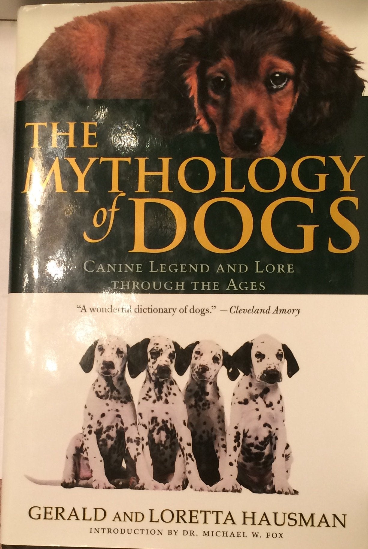 The Mythology of Dogs: Canine Legend and Lore Through the Ages Pets
