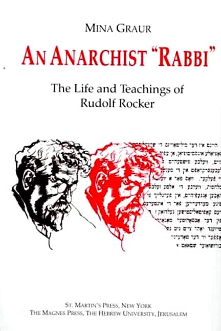 An Anarchist "Rabbi: The Life and Teachings of Rudolf Rocker book