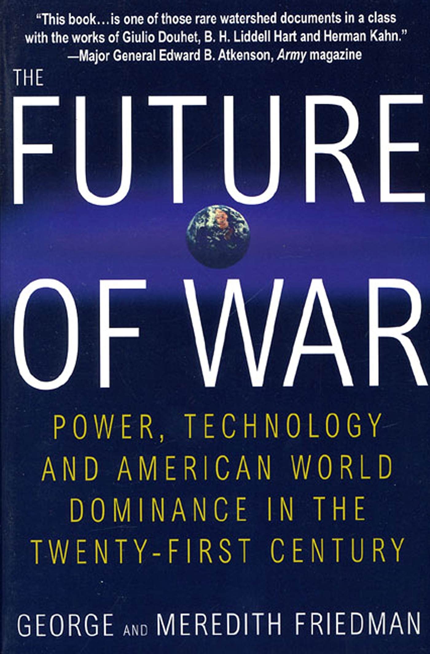 Future of War: Power, Technology and American World Dominance in the Twenty-first Century book
