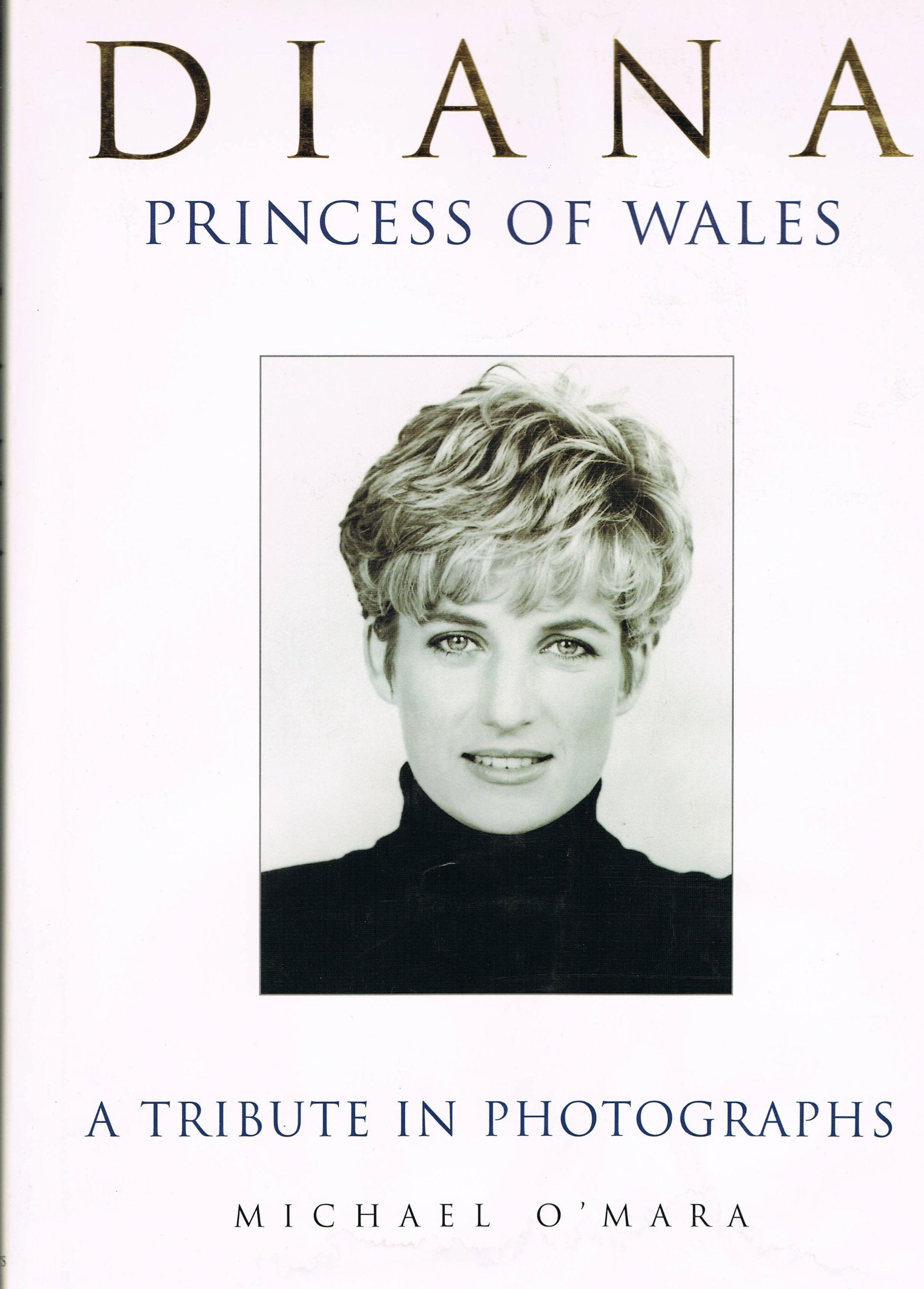 Diana Princess of Wales: A Tribute in Photographs Biographies & Memoirs