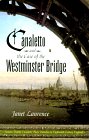 Canaletto and the Case of the Westminster Bridge Detective & CSI