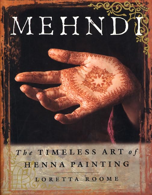 Mehndi: The Timeless Art of Henna Painting Books
