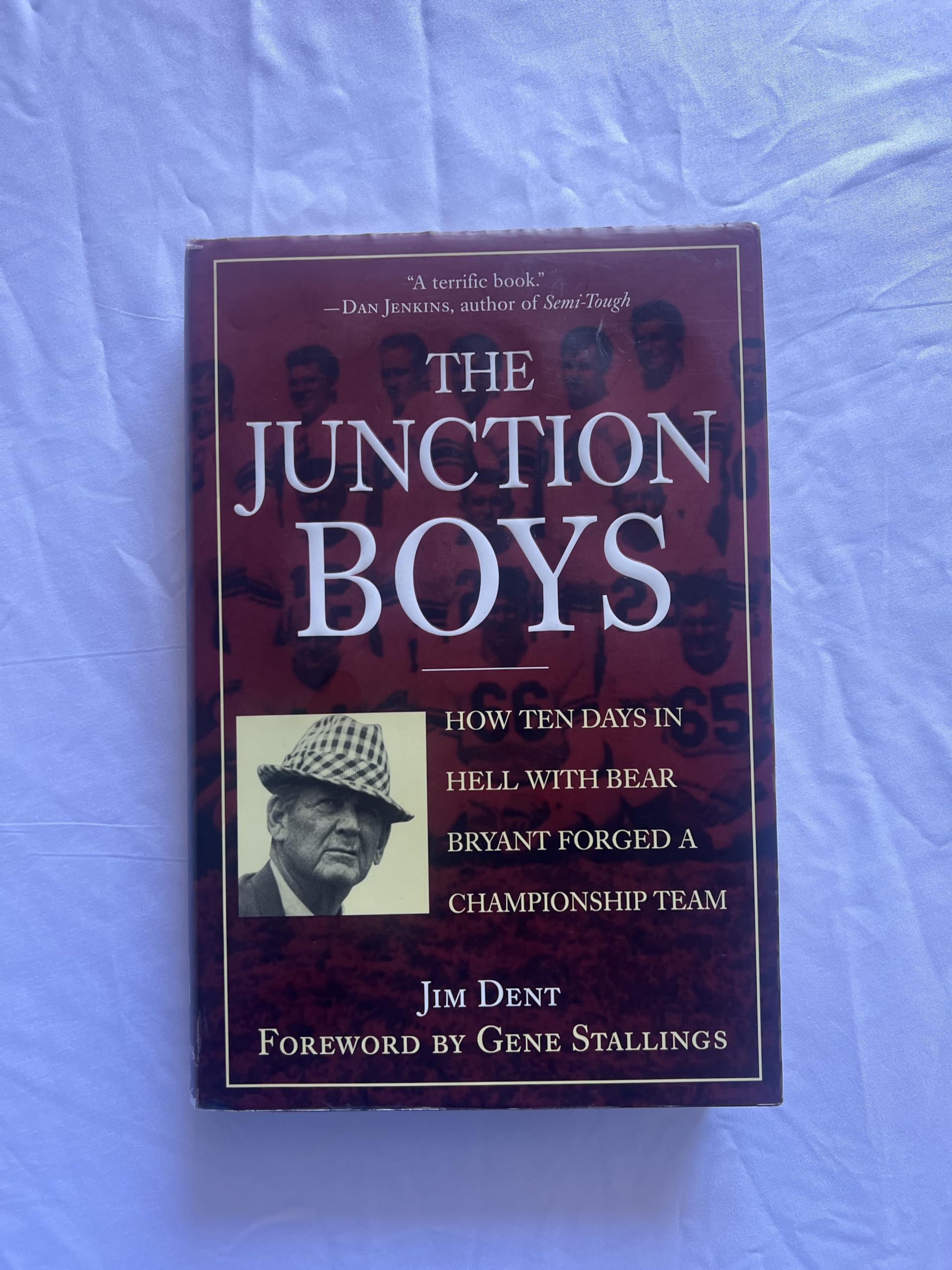 The Junction Boys: How Ten Days in Hell With Bear Bryant Forged a Championship Team Leisure & Fun