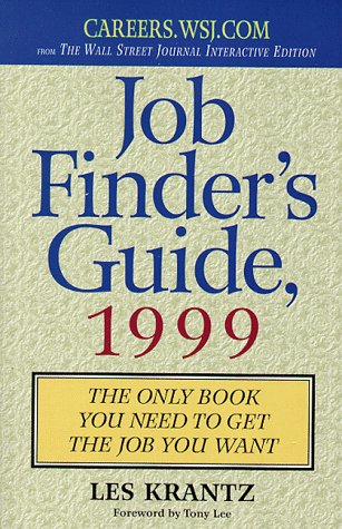 Job Finder's Guide 1999: The Only Book You Need to Get the Job You Want book