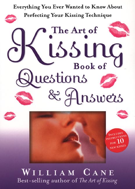 The Art of Kissing: Book of Questions and Answers Partnership & Love