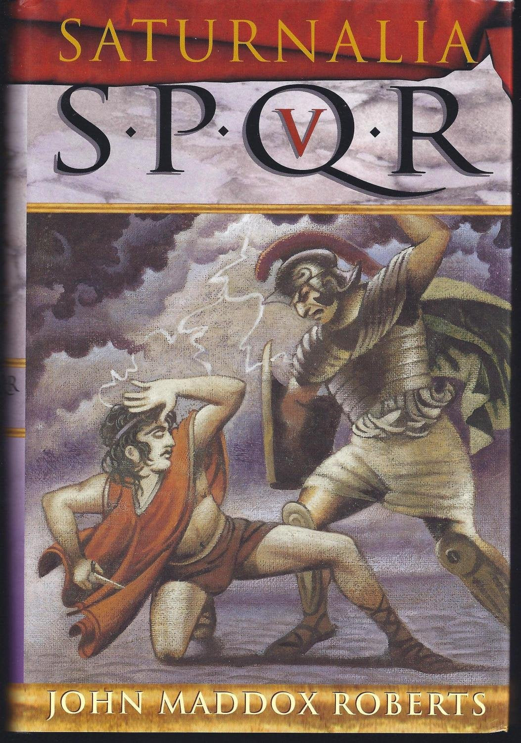Spqr V: Saturnalia (Spqr Series, Volume 5) Historical Fiction