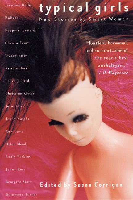 Typical Girls: New Stories by Smart Women Contemporary literature