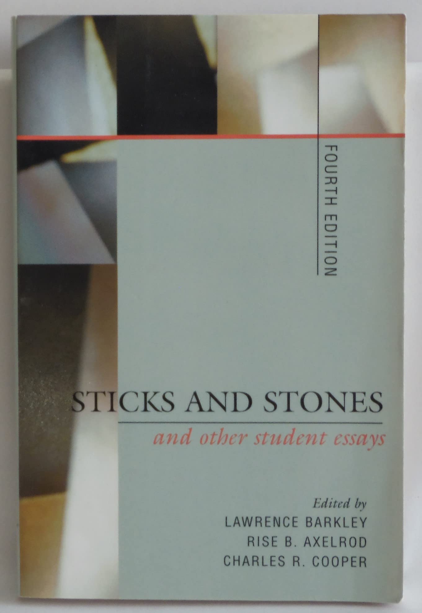 Sticks and Stones and Other Sudent Essays Media & Communication