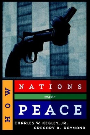 How Nations Make Peace Politics & History books