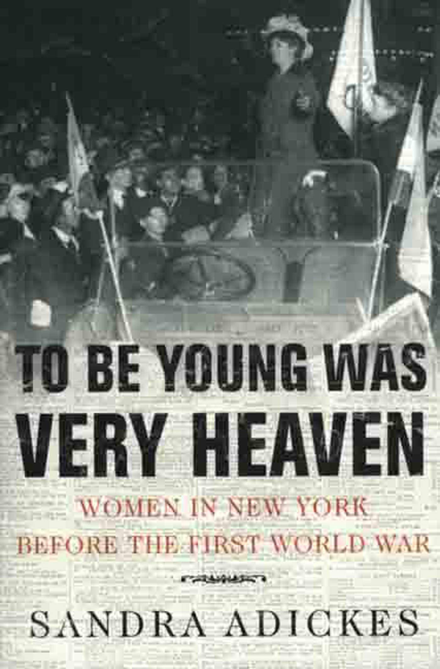 To Be Young Was Very Heaven: Women in New York Before the First World War Law