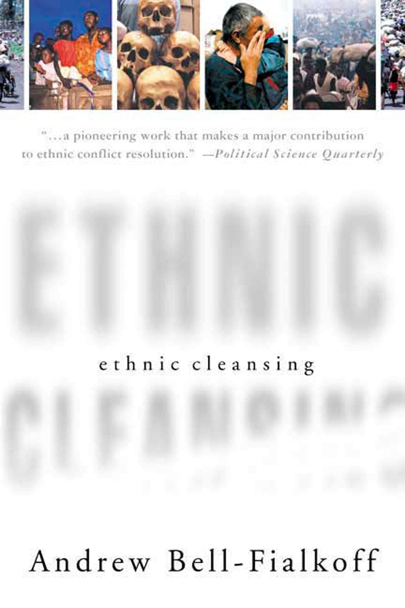 Ethnic Cleansing Politics & History