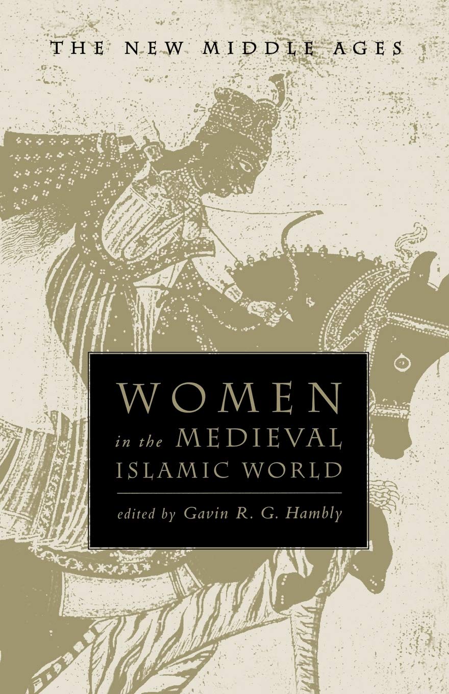 Women in the Medieval Islamic World book