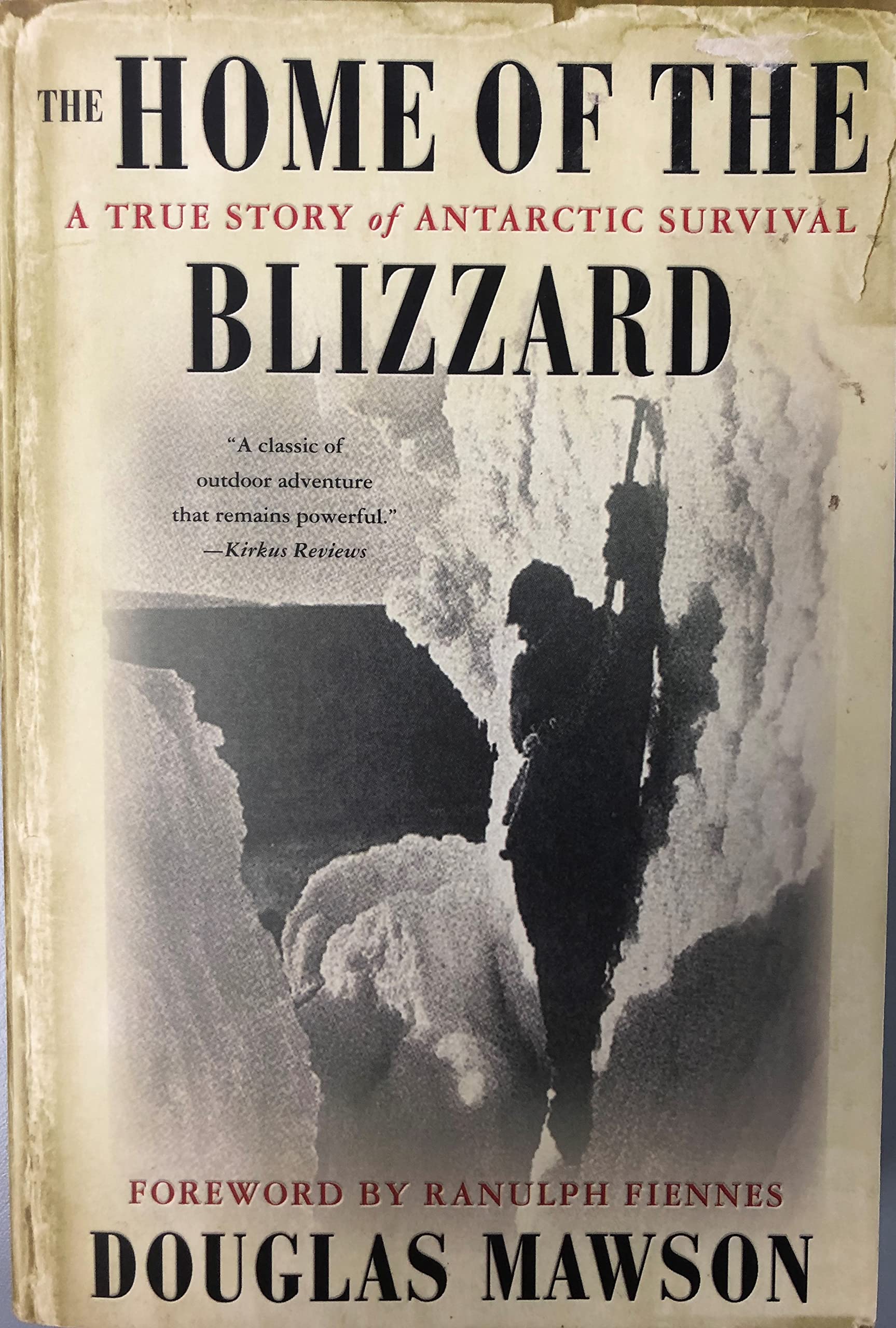 The Home of the Blizzard: A True Story of Antarctic Survival Travel Guides