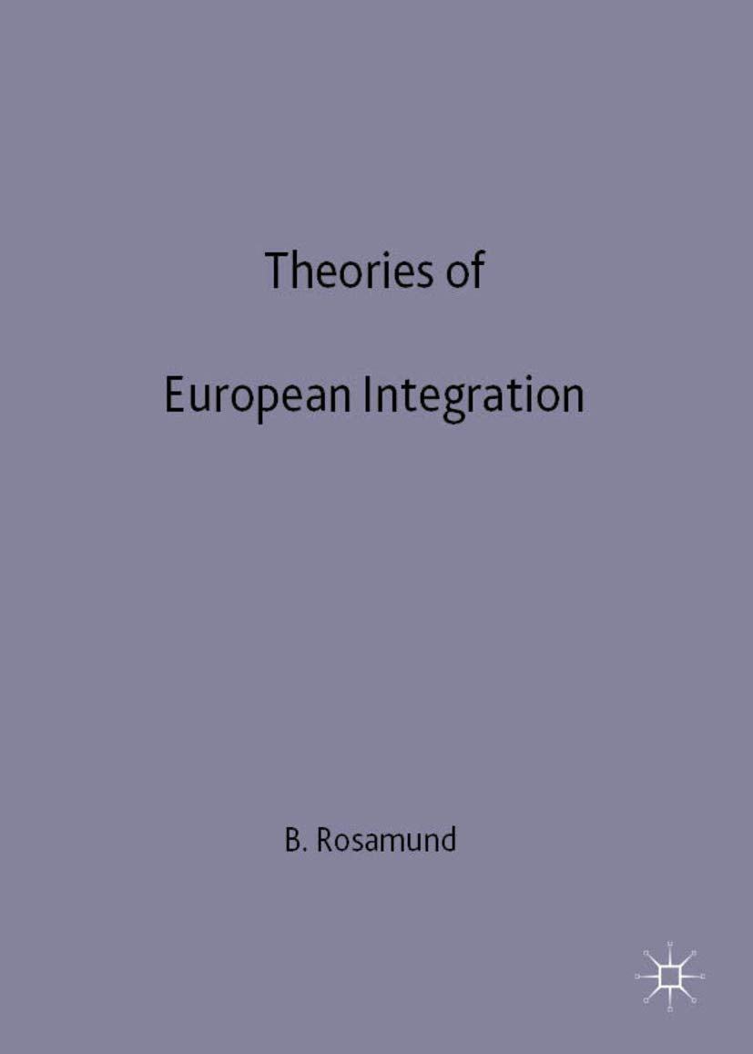 Theories of European Integration (The European Union Series) Law