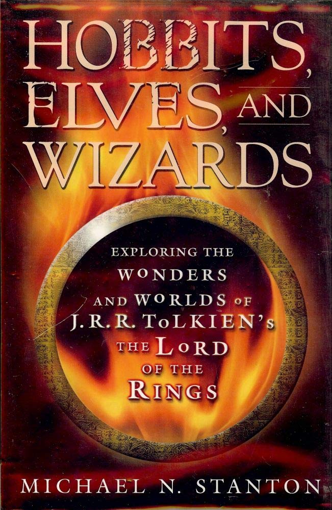 Hobbits, Elves, and Wizards: Exploring the Wonders and Worlds of J.R.R. Tolkien's Lord of the Rings Contemporary literature Books