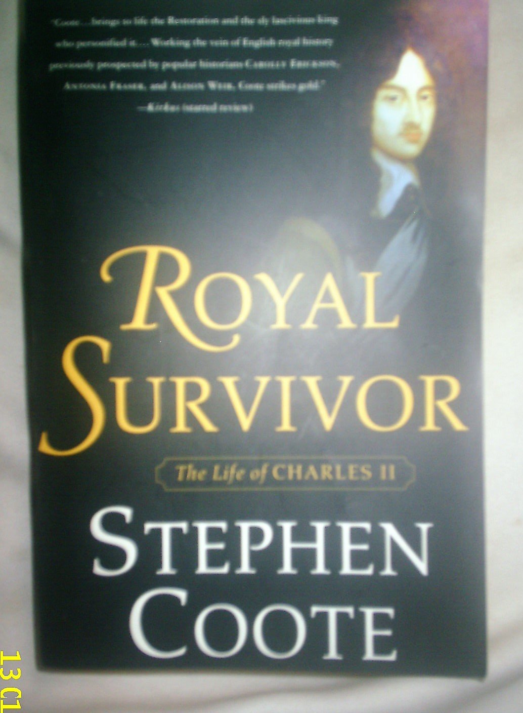 Royal Survivor: The Life of Charles II Politics & History