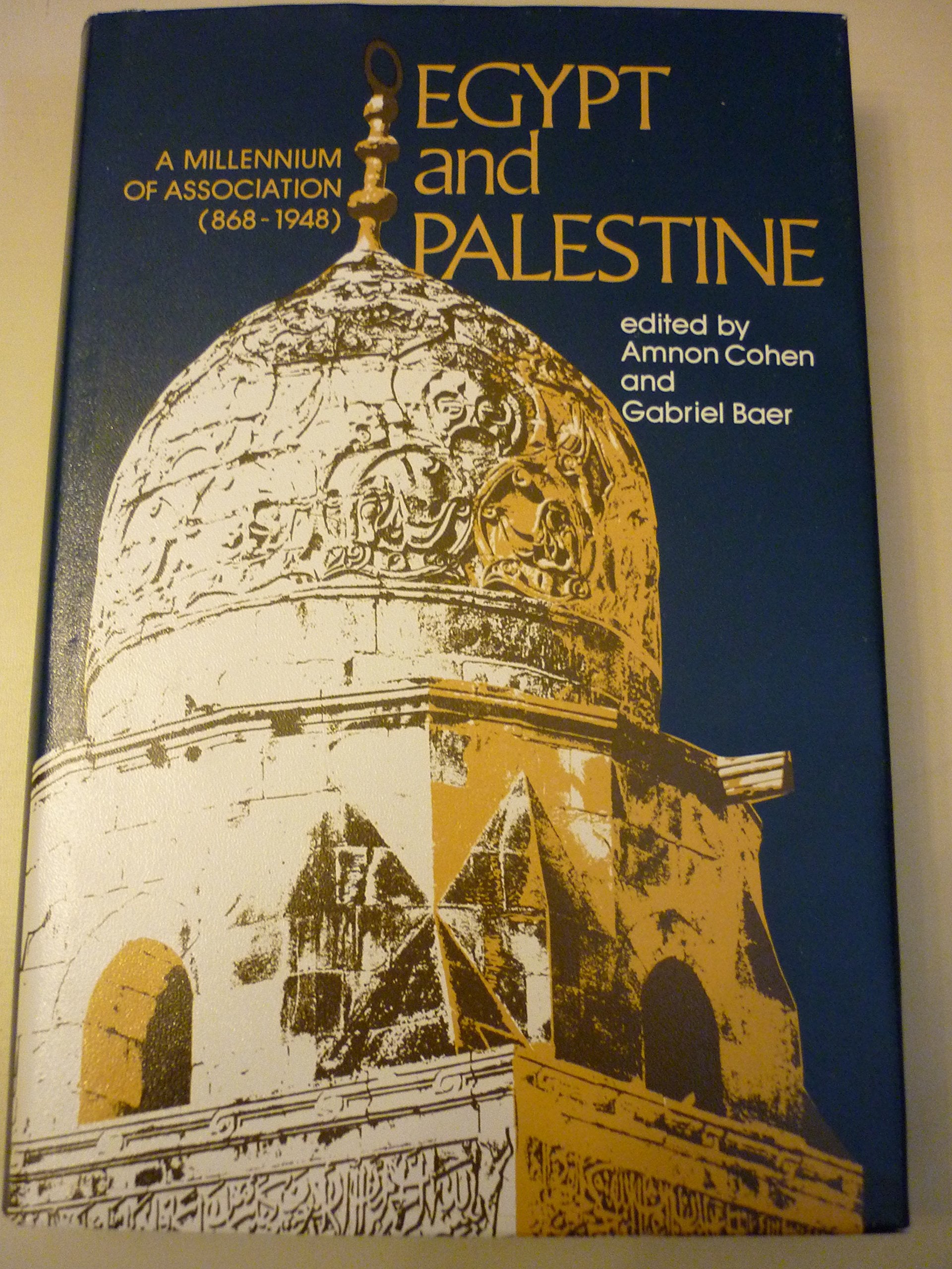 Egypt and Palestine: A Millennium of Association Books