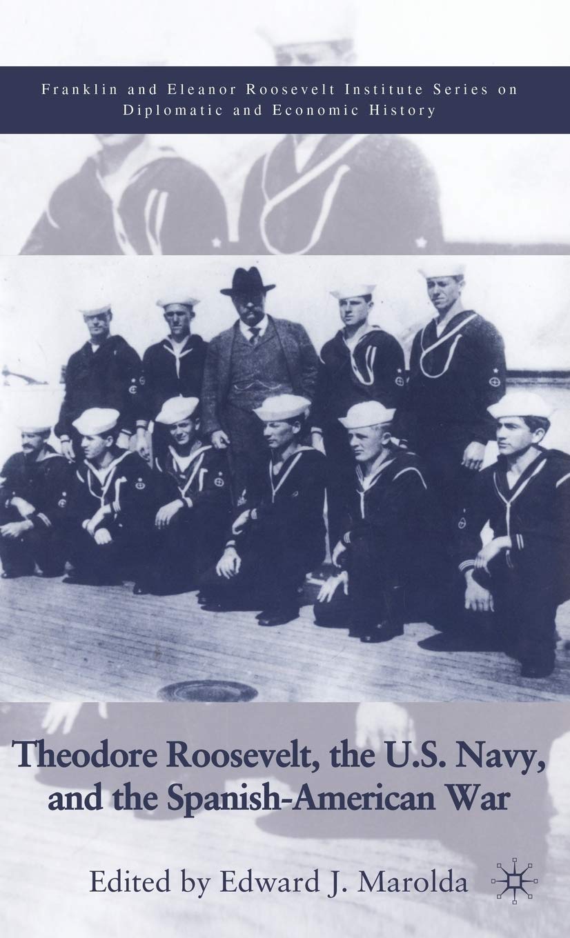 Theodore Roosevelt, the U.S. Navy and the Spanish-American War (The World of the Roosevelts) Film, Art & Culture
