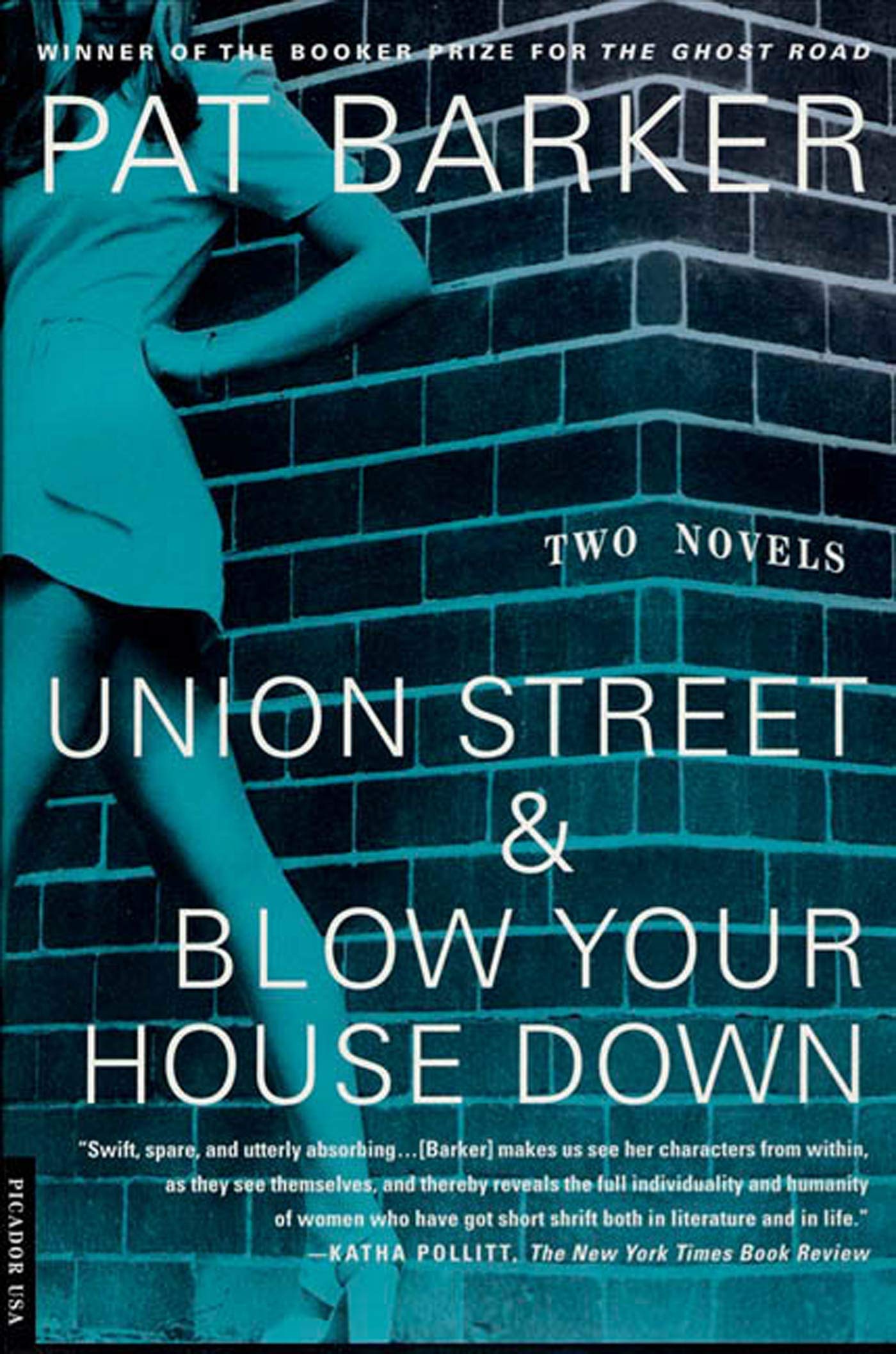 Union Street & Blow Your House Down: Two Novels Contemporary literature
