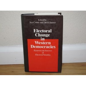 Electoral Change in Western Democracies: Patterns and Sources of Electoral Volatility Politics & History