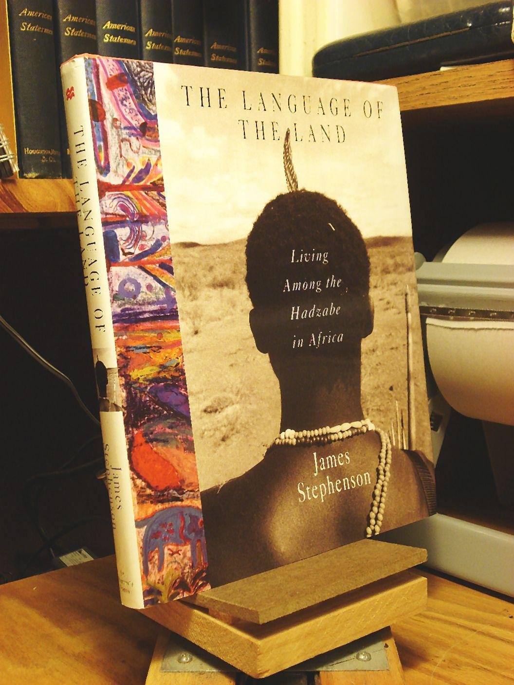 The Language of the Land: Living Among the Hadzabe in Africa Social Sciences