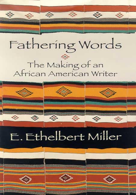 Fathering Words: The Making of an African American Writer Art & Literature