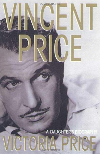Vincent Price: A Daughter's Biography Art & Literature