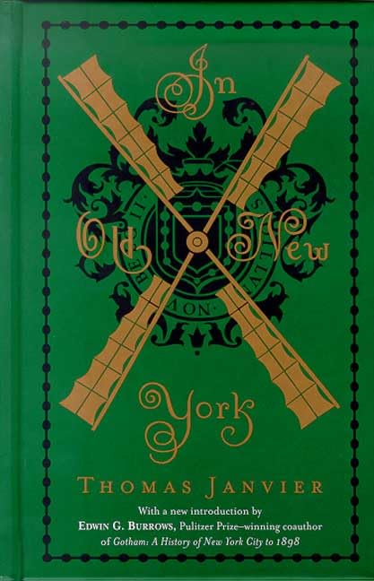 In Old New York: A Classic History of New York City Leisure, Home & Garden