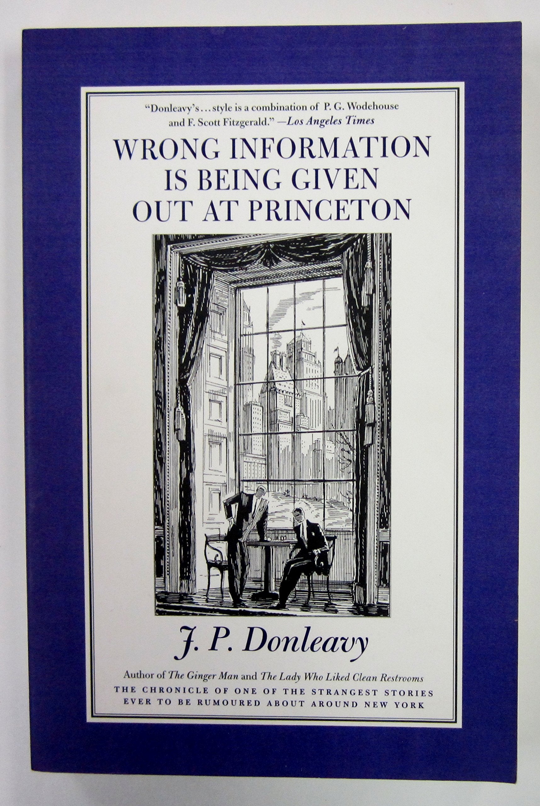 Wrong Information Is Being Given Out at Princeton: The Chronicle of One of the Strangest Stories Ever to Be Rumoured About Around New York Contemporary literature Books