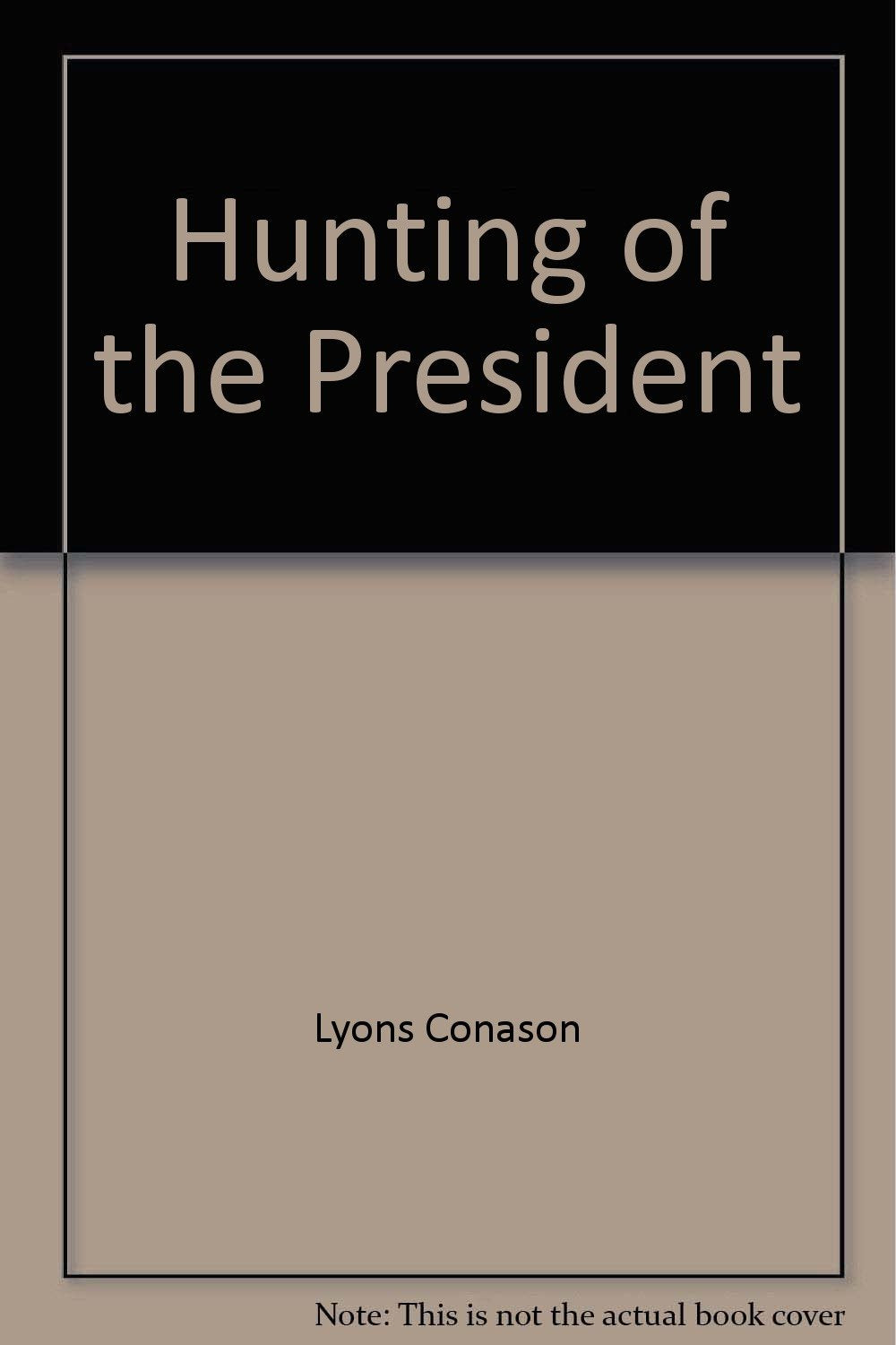 Hunting of the President Books