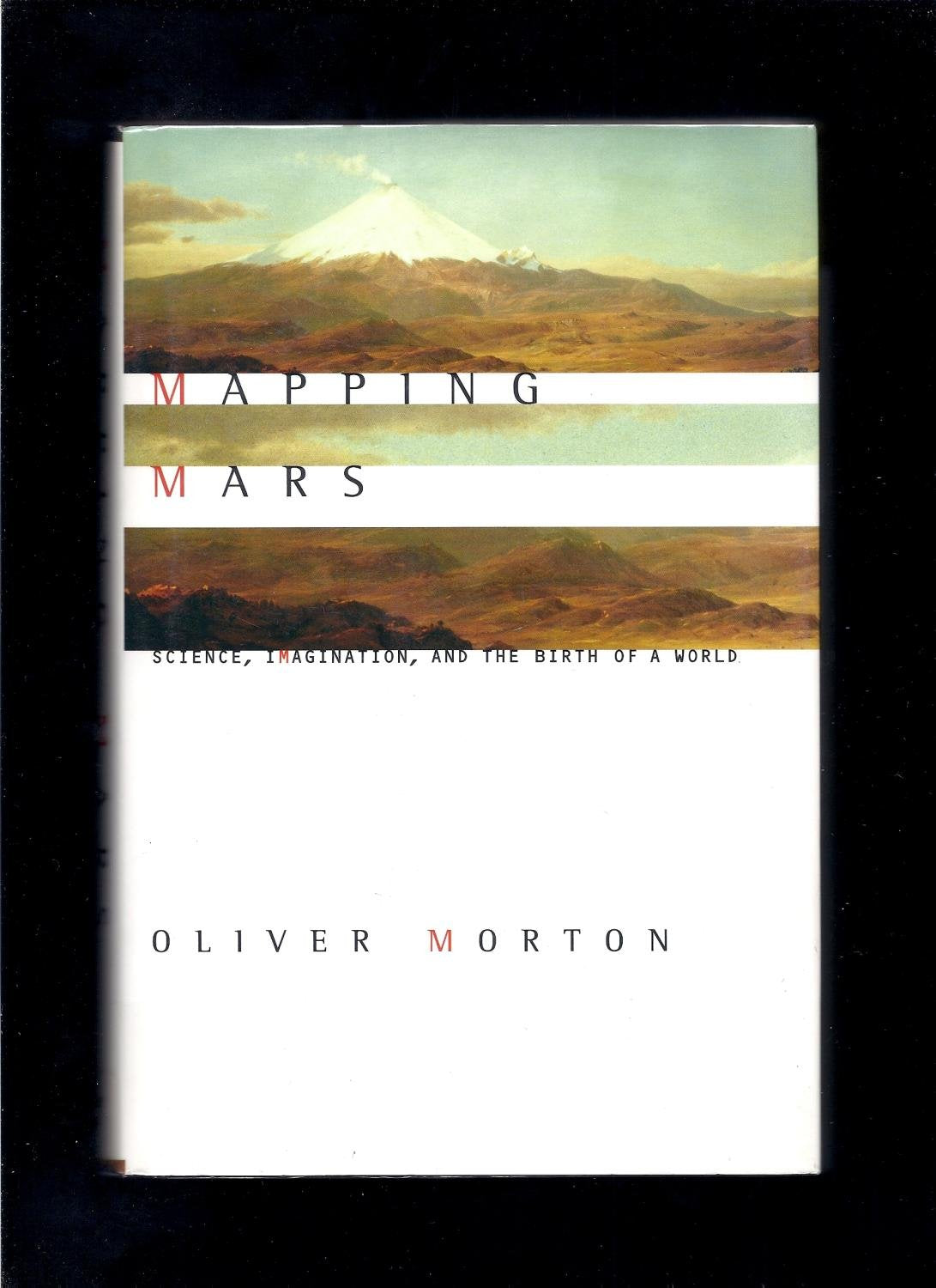 Mapping Mars: Science, Imagination, and the Birth of a World Natural Sciences