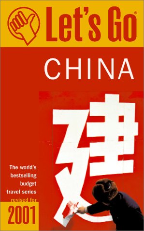 Let's Go 2001: China: The World's Bestselling Budget Travel Series Travel Guides