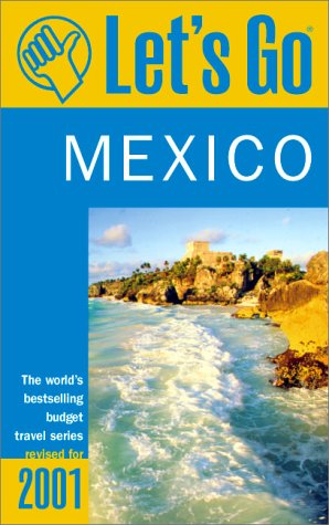 Let's Go 2001 Mexico (Let's Go Mexico) Travel