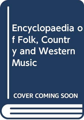 Encyclopaedia of Folk, Country and Western Music Reference Books