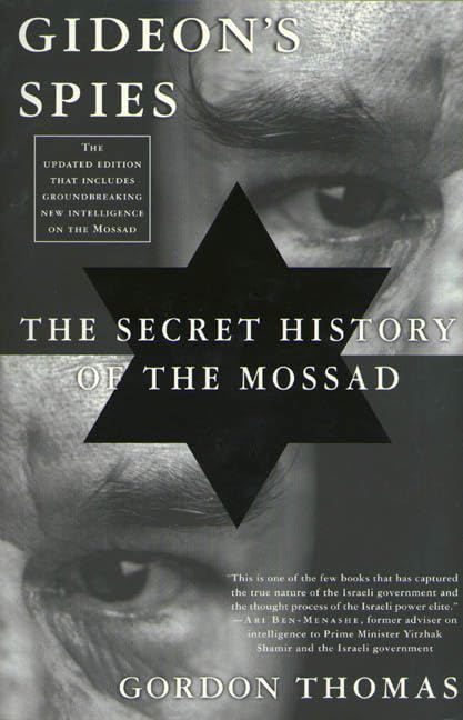 Gideon's Spies: The Secret History of the Mossad Politics & Society