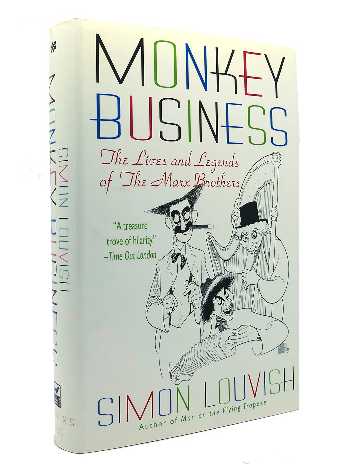 Monkey Business: The Lives and Legends of the Marx Brothers: Groucho, Chico, Harpo, Zeppo With Added Gummo book
