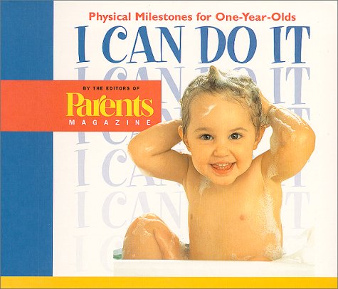 I Can Do It: Physical Milestones for One-Year-Olds (I Can Do it S., Band 2) Parents & Children