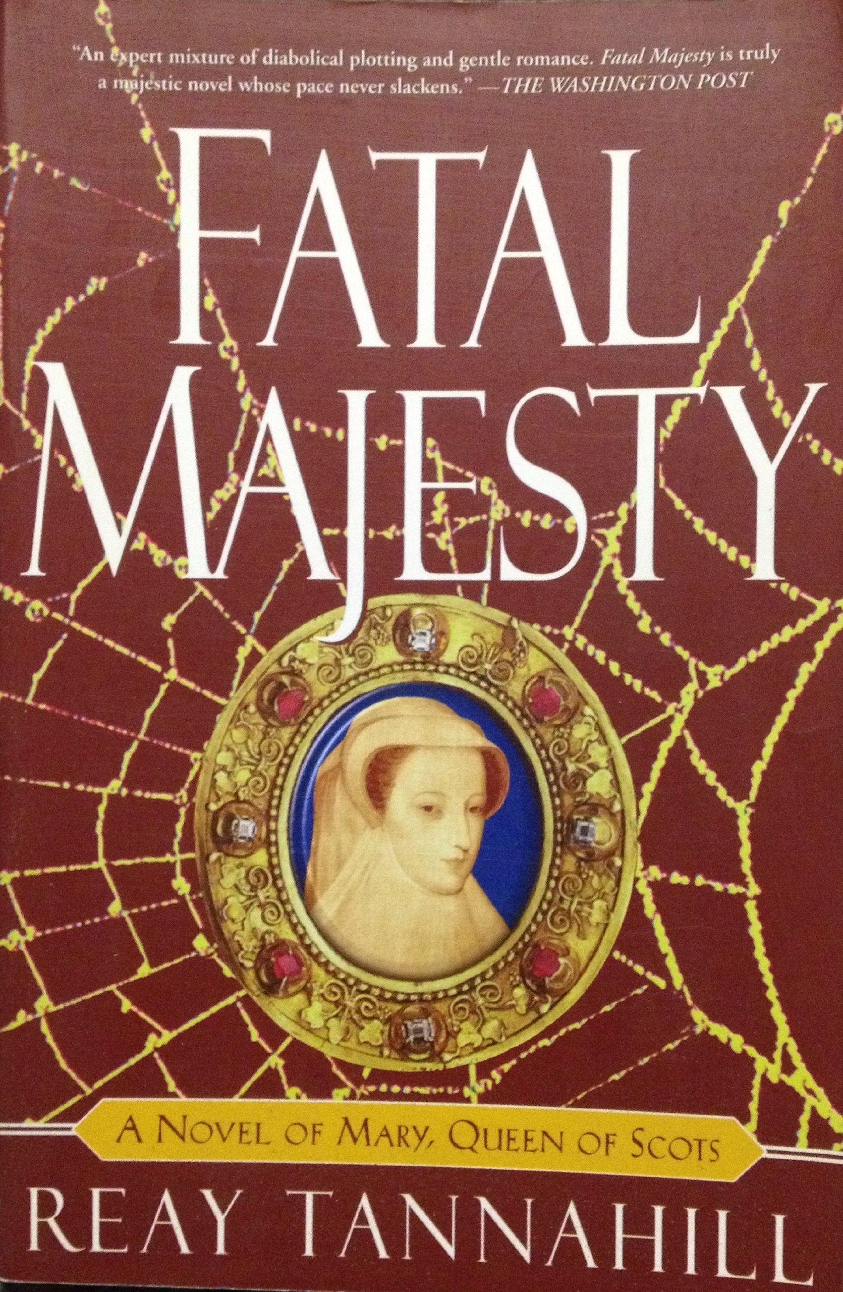 Fatal Majesty: A Novel of Mary, Queen of Scots Historical Fiction