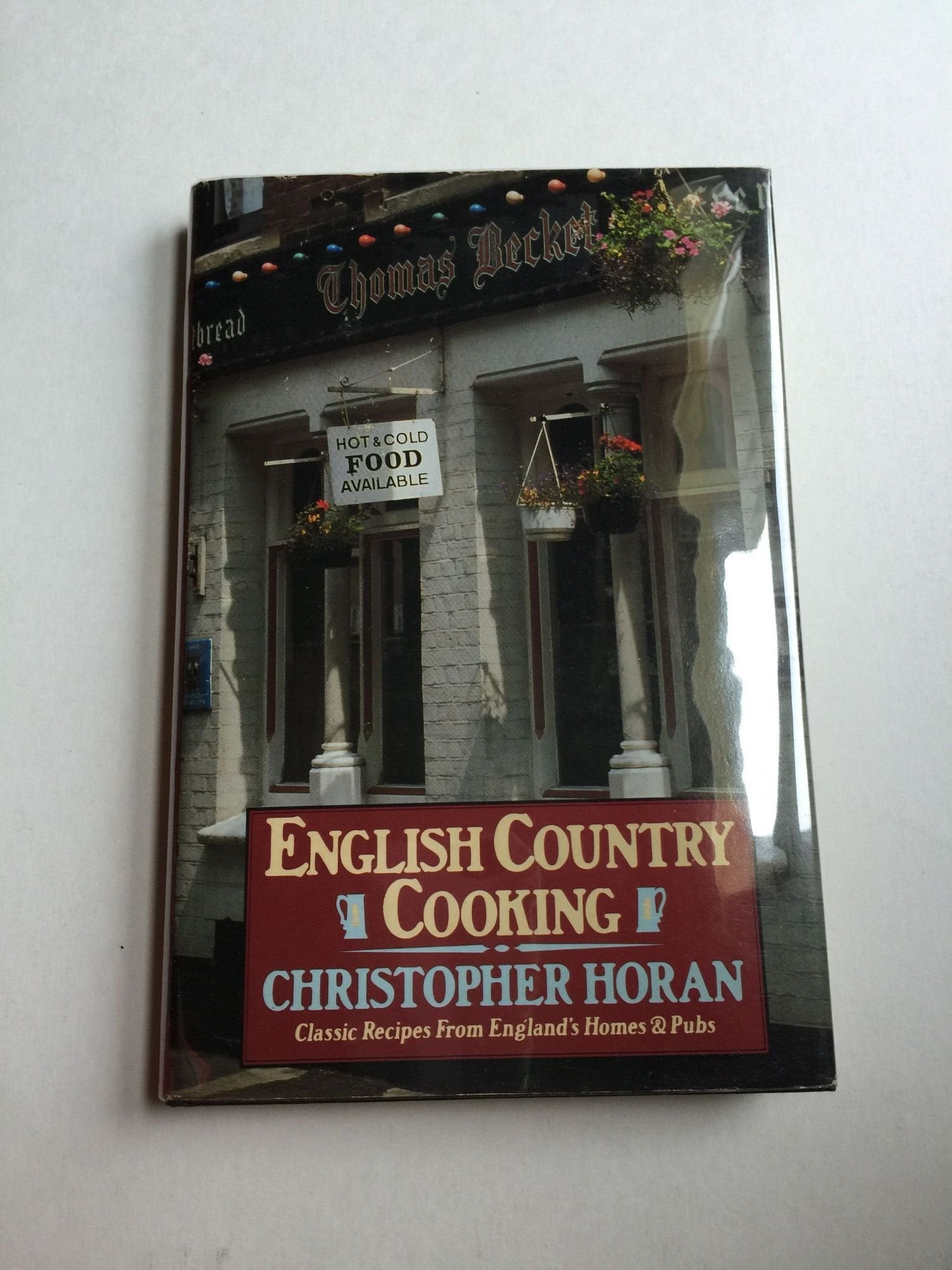English Country Cooking: Classic Recipes from England's Homes and Pubs Cooking & Enjoying