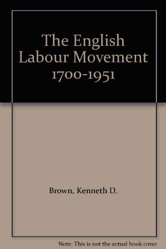 The English Labour Movement 1700-1951 Books