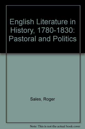 English Literature in History, 1780-1830: Pastoral and Politics Books