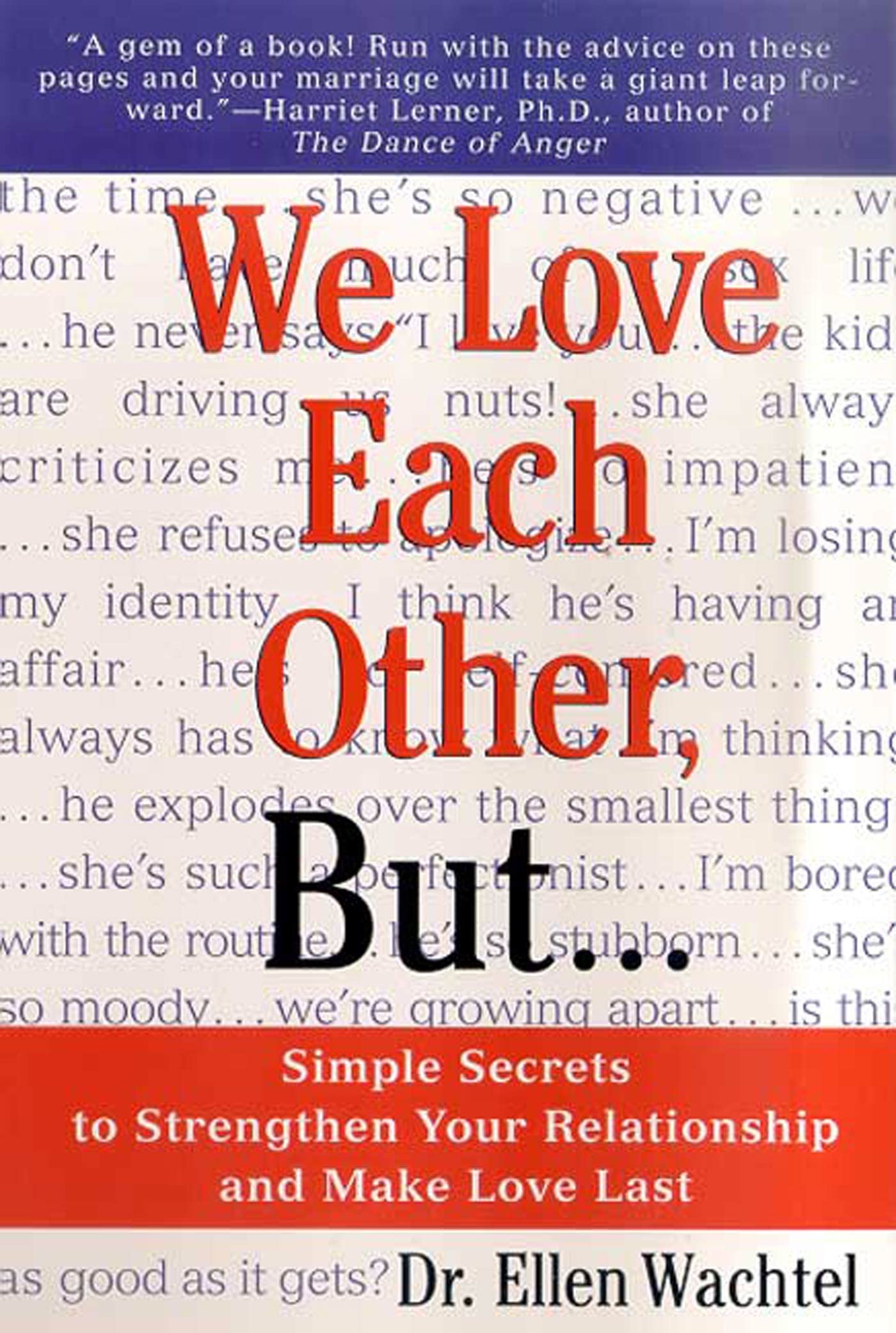 We Love Each Other, But . . .: Simple Secrets to Strengthen Your Relationship and Make Love Last Eroticism