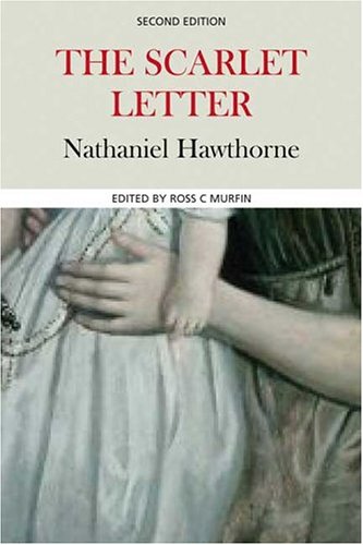 The Scarlet Letter: Complete, authoritative Text with Biographical, Historical, and Cultural contexts, Critical History, and Essays from contemporary ... (Case Studies in Contemporary Criticism) Classics