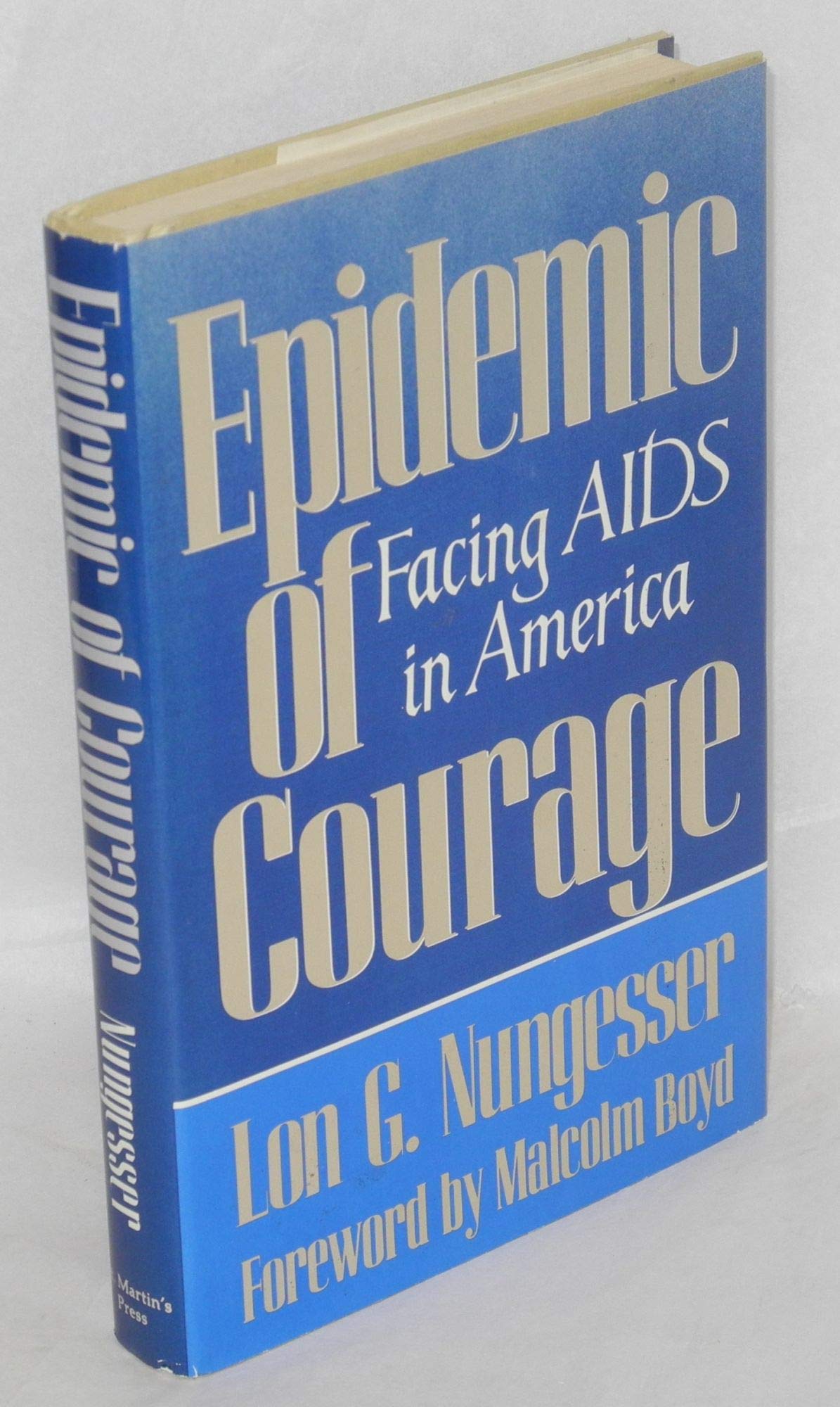 Epidemic of Courage: Facing AIDS in America Social Sciences